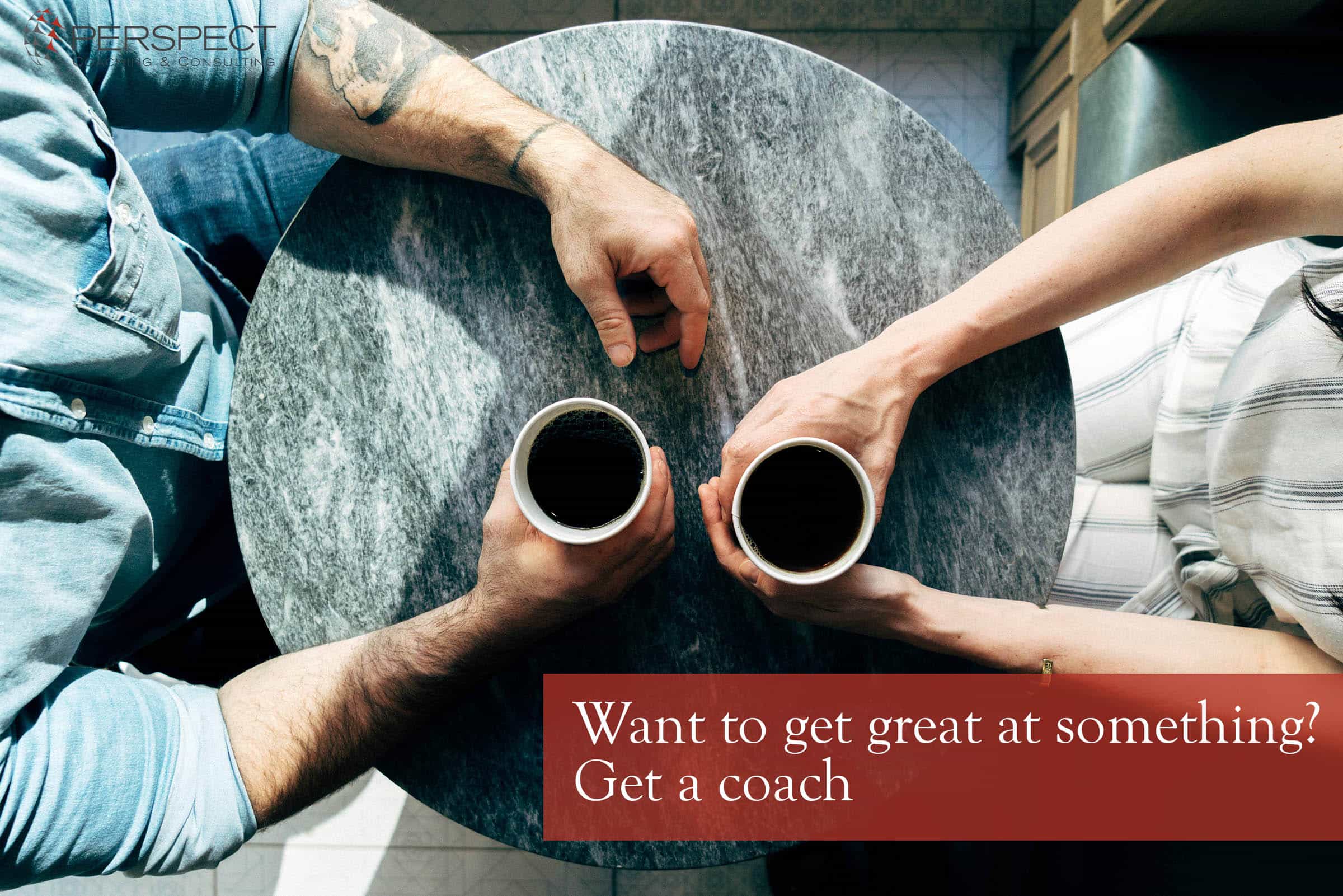 want-to-get-great-at-something-get-a-coach-perspect-executive